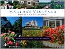 Book cover image of Martha's Vineyard Houses and Gardens by Polly Burroughs
