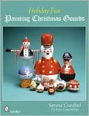 Book cover image of Holiday Fun: Painting Christmas Gourds by Sammie Crawford