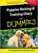 Book cover image of Puppies Raising and Training Diary for Dummies by Sarah Hodgson