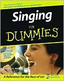 Pamelia S. Phillips: Singing For Dummies