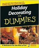 Kelley Taylor: Holiday Decorating For Dummies