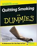 Book cover image of Quitting Smoking For Dummies by David Brizer M.D.