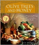 Gil Marks: Olive Trees and Honey: A Treasury of Jewish Vegetarian Recipes from Around the World: Soups, Salads, Side Dishes, and Main Courses for Holidays and Every Day