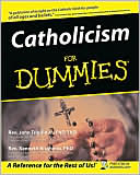 Book cover image of Catholicism For Dummies by John Trigilio Jr., PhD