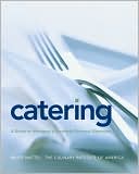 Book cover image of Catering: A Guide to Managing a Successful Business Operation by Bruce Mattel