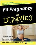 Catherine Cram MS: Fit Pregnancy For Dummies