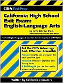 Jerry Bobrow Ph.D.: Cliffs Test Prep CAHSEE: California High School Exit Exam: English Language Arts (Cliffs Test Prep Series)