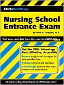 Book cover image of CliffsTestPrep Nursing School Entrance Exam by Fred N. Grayson