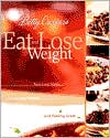 Book cover image of Betty Crocker's Eat & Lose Weight by Betty Crocker Editors