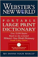 Editors of Webster's New World Dictionaries: Webster's New World Portable Large Print Dictionary