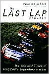 Peter Golenbock: Last Lap: The Life and Times of NASCAR's Legendary Heroes