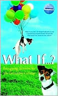 Marshall Brain: What If...?: Intriguing Answers for the Insatiably Curious