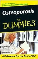 Carolyn Riester O'Connor: Osteoporosis for Dummies .