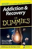 Brian F. Shaw PhD: Addiction and Recovery for Dummies