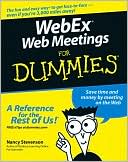 Nancy Stevenson: WebEx Web Meetings For Dummies