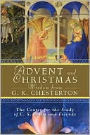 Book cover image of Advent and Christmas Wisdom From G.K. Chesterton by Center for the Study of C S Lewis and Fr