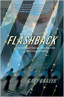 Gary Braver: Flashback