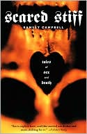 Ramsey Campbell: Scared Stiff: Tales of Sex and Death