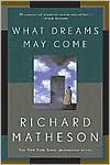 Book cover image of What Dreams May Come by Richard Matheson