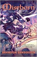 Book cover image of Mistborn: The Final Empire (Mistborn Series #1) by Brandon Sanderson