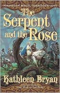 Kathleen Bryan: Serpent and the Rose (War of the Rose Series #1)