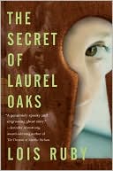 Book cover image of Secret of Laurel Oaks by Lois Ruby
