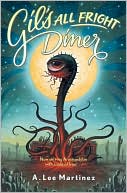 Book cover image of Gil's All Fright Diner by A. Lee Martinez