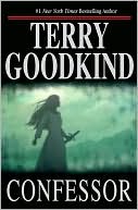 Terry Goodkind: Confessor (Sword of Truth Series #11)