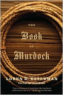 Loren D. Estleman: The Book of Murdock (Page Murdock Series #8)