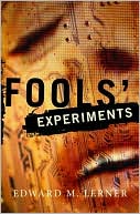 Book cover image of Fools' Experiments by Edward M. Lerner