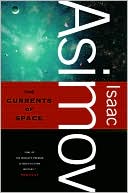 Isaac Asimov: The Currents of Space