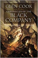 Book cover image of Chronicles of the Black Company: The Black Company, Shadows Linger, The White Rose by Glen Cook