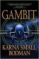 Book cover image of Gambit by Karna Small Bodman