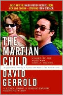 Book cover image of The Martian Child: A Novel About a Single Father Adopting a Son by David Gerrold