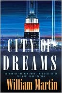 Book cover image of City of Dreams by William Martin