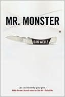Dan Wells: Mr. Monster