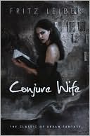 Fritz Leiber: Conjure Wife