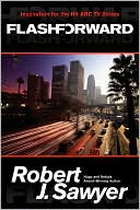 Robert J. Sawyer: FlashForward