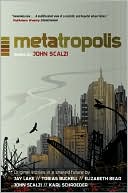 Book cover image of Metatropolis by John Scalzi