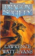 Lawrence Watt-Evans: Dragon Society (Obsidian Chronicles Series #2)