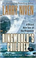 Larry Niven: Ringworld's Children (Known Space Series)