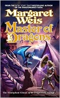 Margaret Weis: Master of Dragons (Dragonvarld #3)