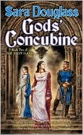 Sara Douglass: Gods' Concubine (Troy Game Series #2)