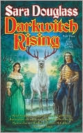 Sara Douglass: Darkwitch Rising (Troy Game Series #3)