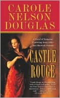 Carole Nelson Douglas: Castle Rouge (Irene Adler Series #6)