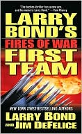 Book cover image of Larry Bond's First Team: Fires of War by Larry Bond