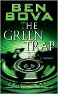 Ben Bova: Green Trap