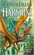 Jennifer Fallon: Harshini: Book Three of the Demon Child Trilogy (Hythrun Chronicles Series #3)