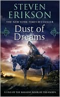 Book cover image of Dust of Dreams (Malazan Book of the Fallen Series #9) by Steven Erikson