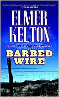 Elmer Kelton: Barbed Wire